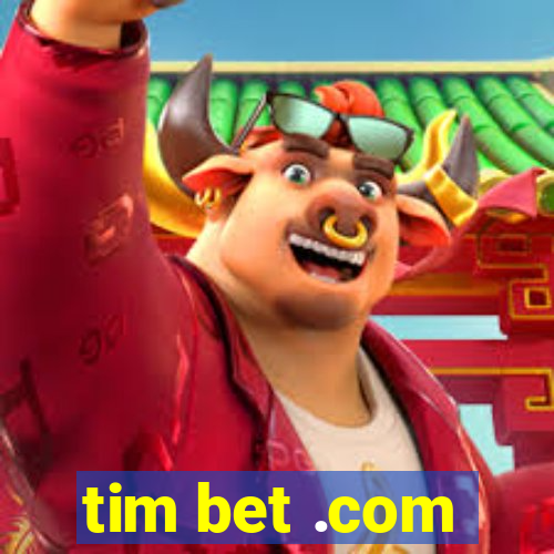 tim bet .com